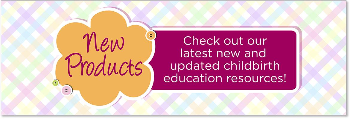 New & Updated Childbirth Graphics Educational Materials